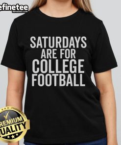 Nice Saturdays Are For College Football Ladies Tee featuring a stylish design perfect for game day outfits.