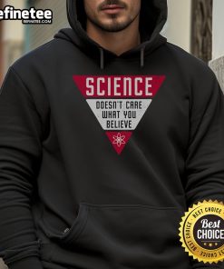 Nice Science Doesn't Care What You Believe hoodie in black, showcasing a bold graphic design and comfortable fit.