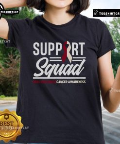 Nice Support Squad Throat Oral Head Neck Cancer Awareness Ladies Tee featuring a stylish design for cancer awareness.