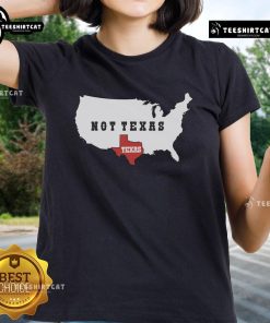 Nice Texas Not Texas Map Ladies Tee featuring a stylish design for Texas enthusiasts and casual wear.