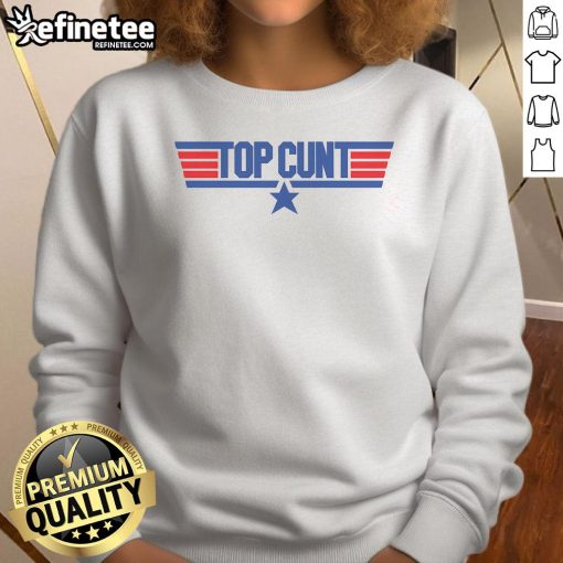 Cozy Nice Top Cunt Sweatshirt featuring bold graphic design, perfect for casual wear and statement fashion.