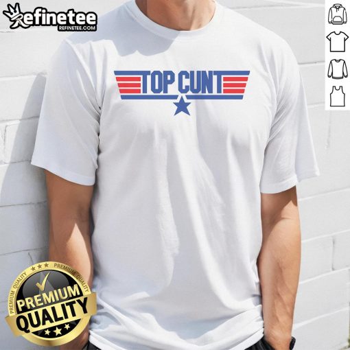 Stylish Nice Top Cunt T-Shirt featuring bold graphic design, perfect for casual wear and making a statement.
