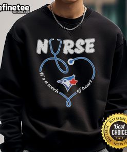 Cozy Nice Toronto Blue Jays Nurse sweatshirt featuring 'It's a Work of Heart' design, perfect for fans and nurses.