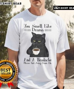Black cat coffee T-shirt with 'You Smell Like Drama And A Headache' slogan, perfect for cat lovers and coffee enthusiasts.