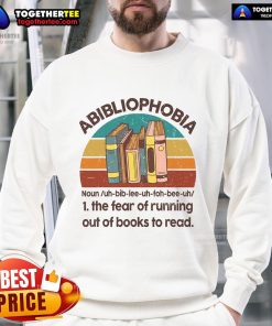 Vintage sweatshirt featuring 'Abibliophobia: The Fear of Running Out of Books to Read' design, perfect for book lovers.