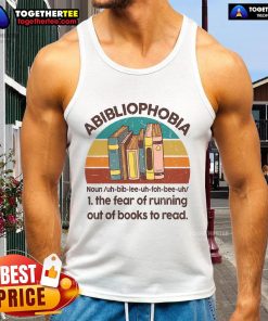 Vintage tank top featuring 'Abibliophobia' design, perfect for book lovers fearing running out of books to read.