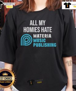 Official All My Homies Hate Materia Music Publishing Ladies Tee featuring a stylish design for music lovers.