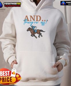 Official And Theyre Off Jockey Horse Racing Hoodie featuring vibrant design and comfortable fit for racing enthusiasts.