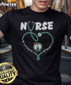 Official Boston Celtics Nurse 'It's A Work Of Heart' T-Shirt featuring team colors and logo, perfect for fans and healthcare workers.