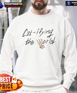 Cozy Official Cat Ifying The World Sweatshirt featuring a playful cat design, perfect for cat lovers and casual wear.