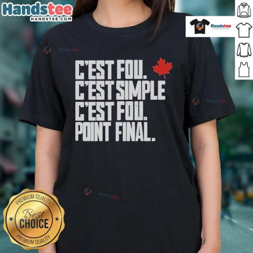Official Cest Fou Cest Simple Cest Fou Point Final Ladies Tee featuring a stylish design and comfortable fit.
