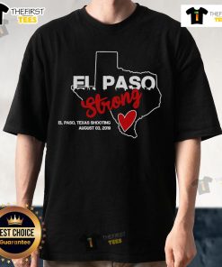 Official El Paso Strong Texas Shooting T-Shirt featuring a powerful tribute design for unity and remembrance.