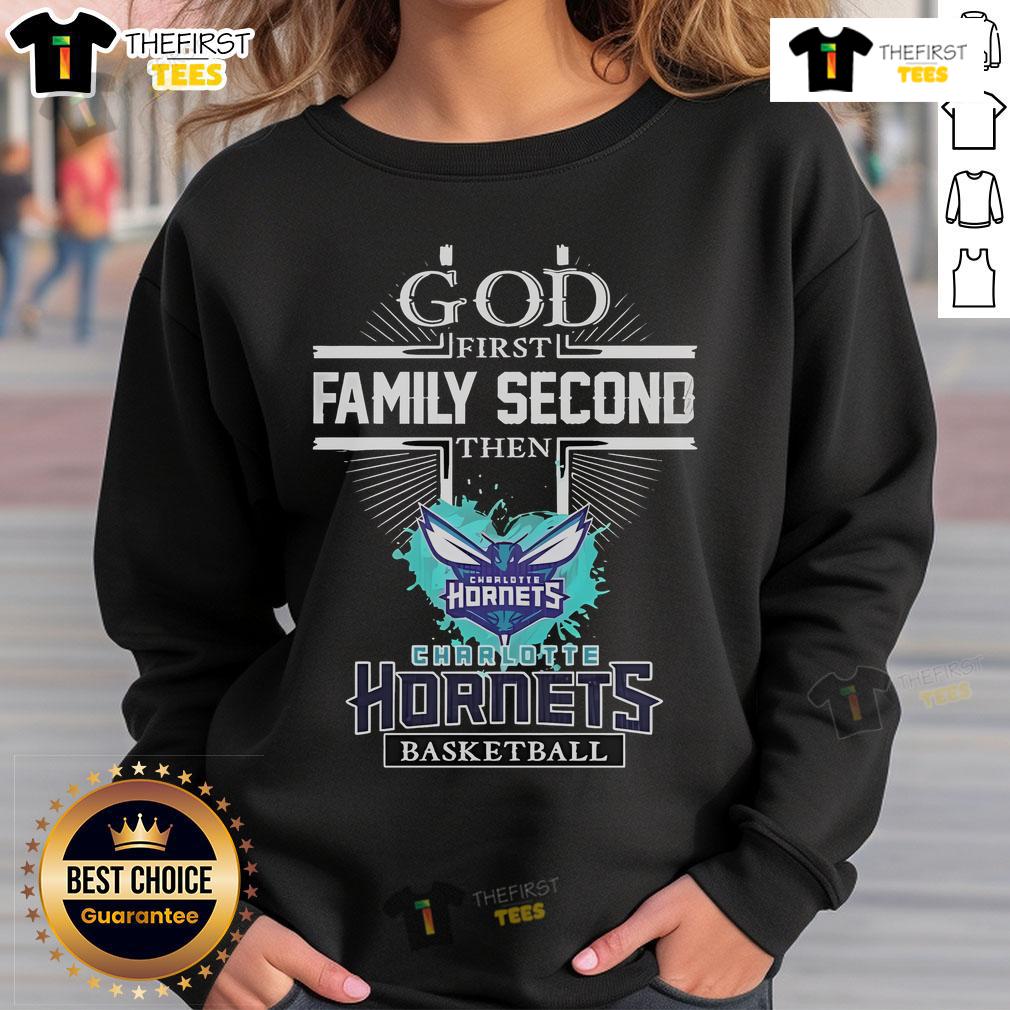 Official God First Family Second Then Charlotte Hornets Basketball Sweatshirt Official God First Family Second Charlotte Hornets basketball sweatshirt in vibrant colors, perfect for fans and casual wear.