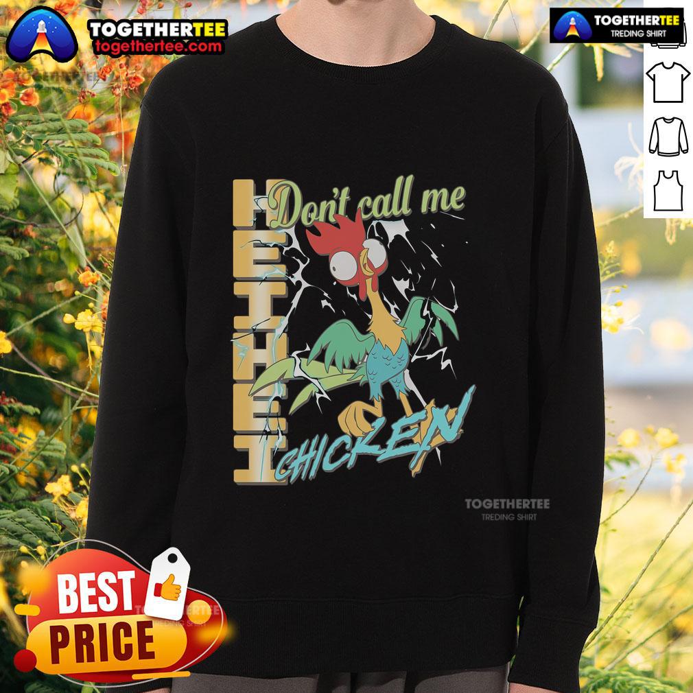 Official Heihei Don'T Call Me Chicken Sweatshirt Official Heihei Don't Call Me Chicken sweatshirt featuring a vibrant design and cozy fit, perfect for fans of Moana.