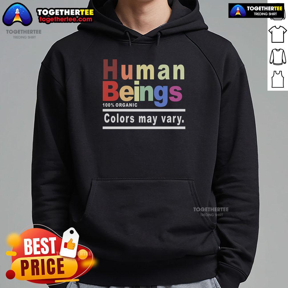 Official Human Being 100% Organic Colors May Vary Lgbt Hoodie Colorful LGBT hoodie by Official Human Being, 100% organic materials, showcasing vibrant colors that may vary.