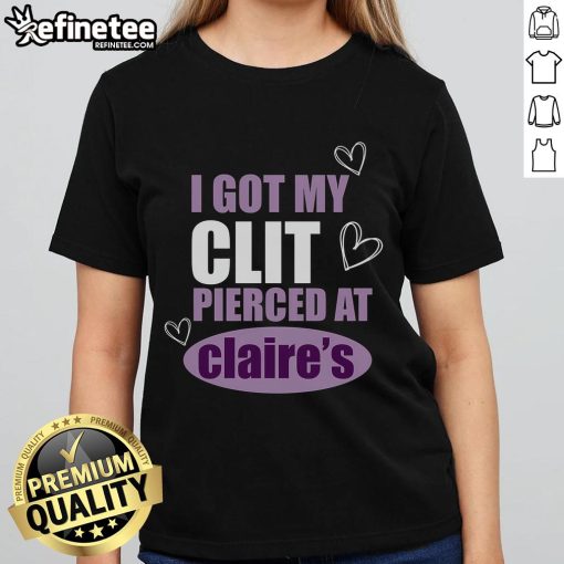 Official I Got My CLT Pierced at Clarie's Ladies Tee featuring a stylish design celebrating piercings and self-expression.