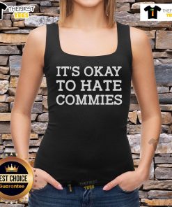Official 'It's Okay To Hate Commies' tank top featuring bold text design for a statement-making summer look.