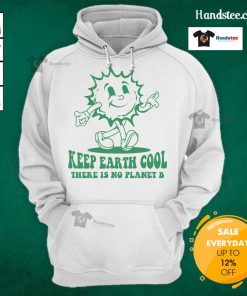 Official Keep Earth Cool There Is No Planet B hoodie featuring eco-friendly design and vibrant graphics promoting sustainability.