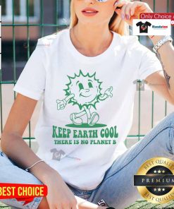 Official Keep Earth Cool There Is No Planet B Ladies Tee featuring eco-friendly design for sustainable fashion.