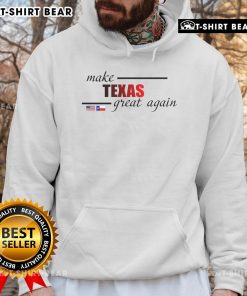 Alt Text: Official Make Texas Great Again hoodie featuring a Texas flag design, perfect for showing Texas pride and support.