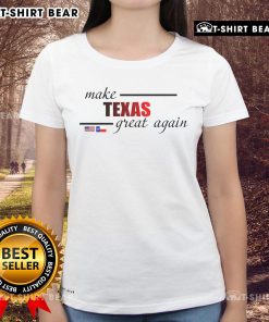 Alt Text: Ladies tee featuring the 'Make Texas Great Again' slogan with the Texas flag design, perfect for proud Texans.