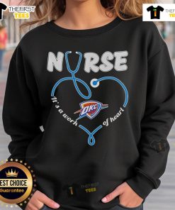 Official Oklahoma City Thunder Stethoscope Nurse sweatshirt, featuring 'It's A Work Of Heart' design in team colors.