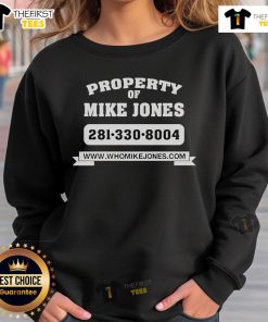 Official Property of Mike Jones sweatshirt featuring bold text and vibrant design, perfect for casual wear.