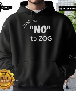 Official Randy Weaver Just Say No to ZOG Hoodie featuring bold text design on a dark background.