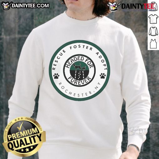 Official Rescue Foster Adopt sweatshirt promoting pet adoption in Rochester, New York, perfect for animal lovers.