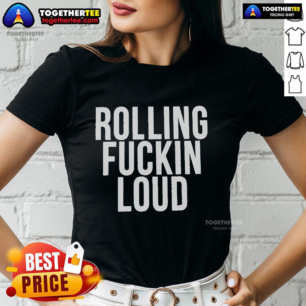 Official Rolling Fuckin Loud 2025 Ladies Tee Alt Text: Official Rolling Fuckin Loud 2025 Ladies Tee in vibrant colors, showcasing a stylish design for music festival fans.