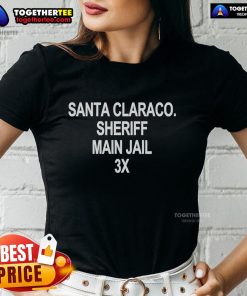 Official Santa Clara Sheriff Main Jail 3x Ladies Tee featuring a stylish design for fans of law enforcement apparel.