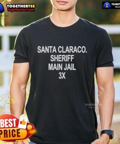Official Santa Clara Sheriff Main Jail 3X T-Shirt featuring bold graphics and comfortable fabric, perfect for casual wear.