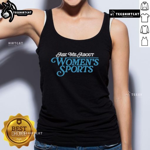 Alt Text: Official Sarah Spain Ask Me About Women's Sports tank top featuring a stylish design and vibrant colors.