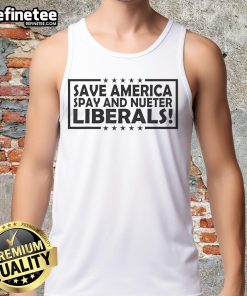 Alt Text: Official Save America Spay and Neuter Liberals tank top featuring bold graphics and a patriotic design.