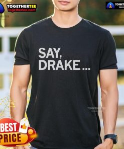 Official Say Drake Kendrick Lamar T-Shirt featuring vibrant graphics of both artists, perfect for hip-hop fans.