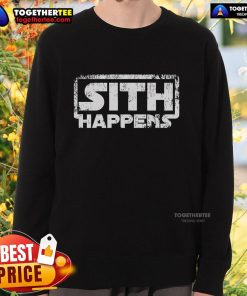 Official Star Wars Sith Happens sweatshirt featuring iconic Sith imagery and vibrant design for fans of the franchise.