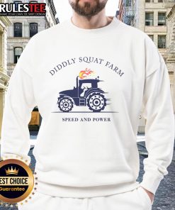 Official Tractor Diddly Squat Farm Speed and Power Sweatshirt featuring a bold design for farm enthusiasts.
