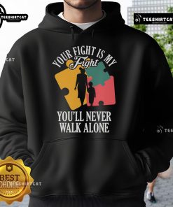 Mother and child wearing 'Your Fight My Fight' autism awareness hoodies, promoting love and support for autism.