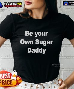 Alt Text: Yuzvendra Chahal Be Your Own Sugar Daddy ladies tee featuring playful text on a stylish shirt for women.