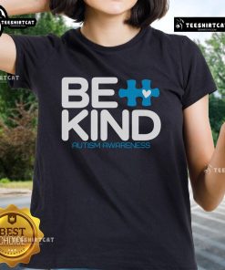 Original Autism Be Kind t-shirt for ladies, promoting autism awareness with a stylish and positive message.