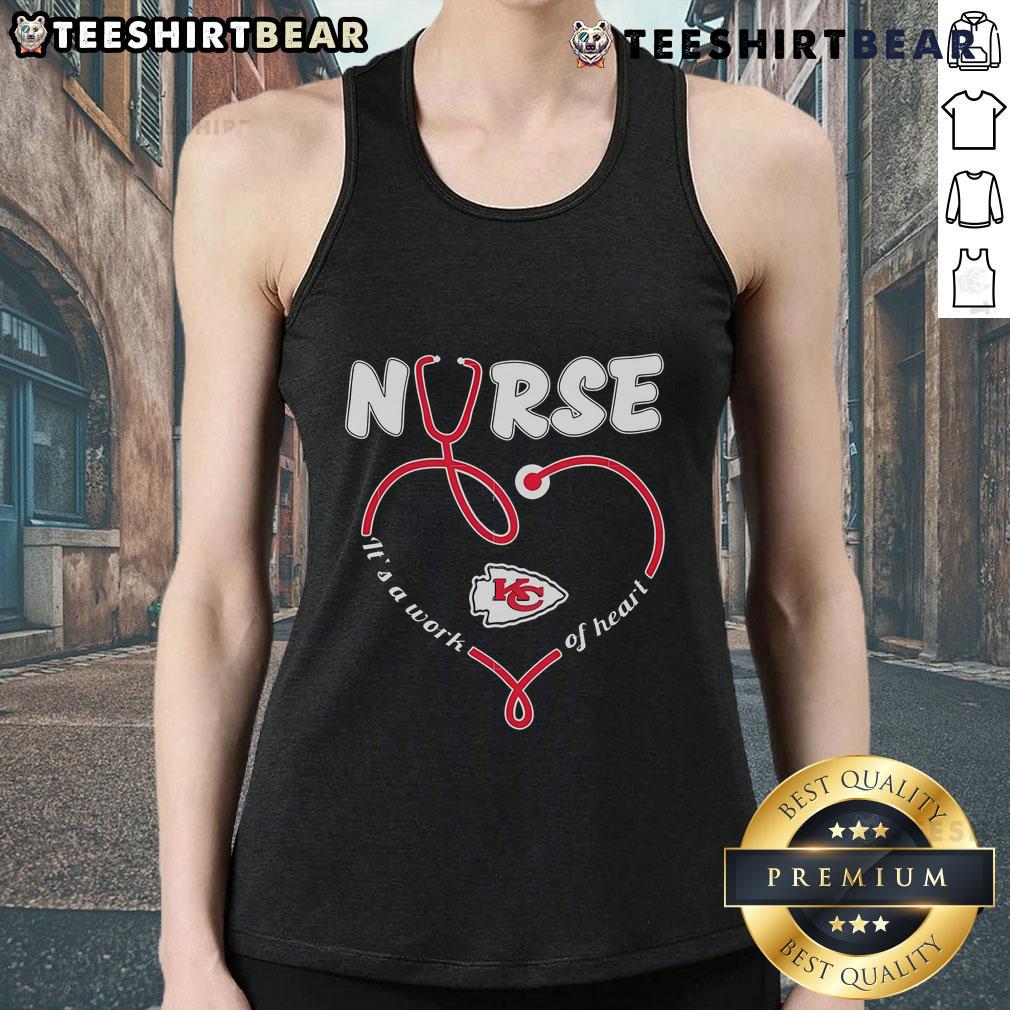 Original Nurse It'S A Work Of Heart Kansas City Chiefs Tank Top Alt Text: Original Nurse 'It's a Work of Heart' Kansas City Chiefs tank top featuring a stylish design for fans.