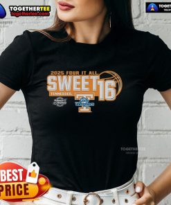 Original Tennessee Volunteers Sweet 16 2025 Women's March Madness Four It All Ladies Tee showcasing team spirit.