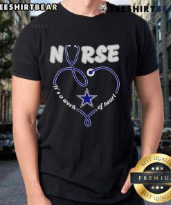 Alt Text: Premium Dallas Cowboys Nurse 'It's A Work Of Heart' T-Shirt featuring team colors and heart design for fans.