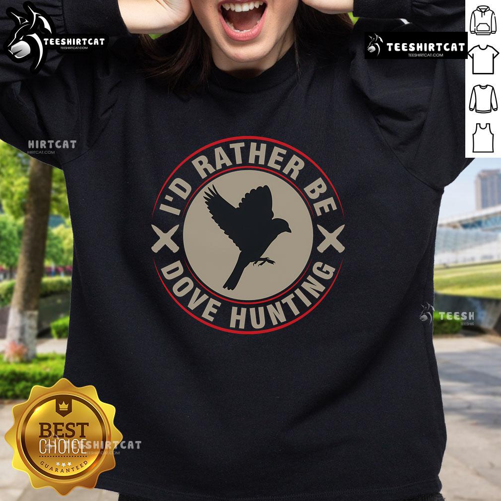 Premium Dove Hunt Dove Hunting Meaningful Dove Wings Dove Vest Dove Sweatshirt Premium dove hunting sweatshirt featuring meaningful dove wings design, perfect for passionate dove hunters and outdoor enthusiasts.