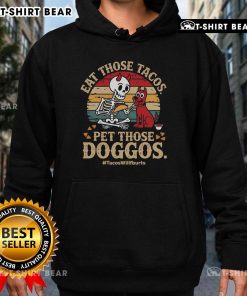 Vintage retro sunset hoodie featuring 'Eat Those Tacos, Pet Those Doggos' design, perfect for taco and dog lovers.