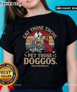 Premium Eat Those Tacos Pet Those Doggos vintage retro sunset ladies tee featuring fun taco and dog graphics.