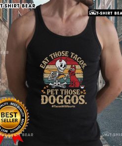 Vintage retro sunset tank top featuring 'Premium Eat Those Tacos Pet Those Doggos' design for taco and dog lovers.