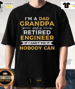 Alt Text: Premium I'm A Dad, Grandpa, And A Retired Engineer T-Shirt, perfect gift for fathers and grandfathers who love DIY.