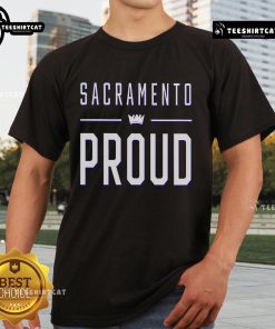 Premium Nike Sacramento Proud T-Shirt featuring bold graphics and comfortable fit, perfect for Sacramento fans.