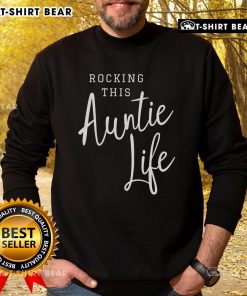 Premium rocking this auntie life sweatshirt in soft fabric, perfect for stylish aunties embracing their fun role.